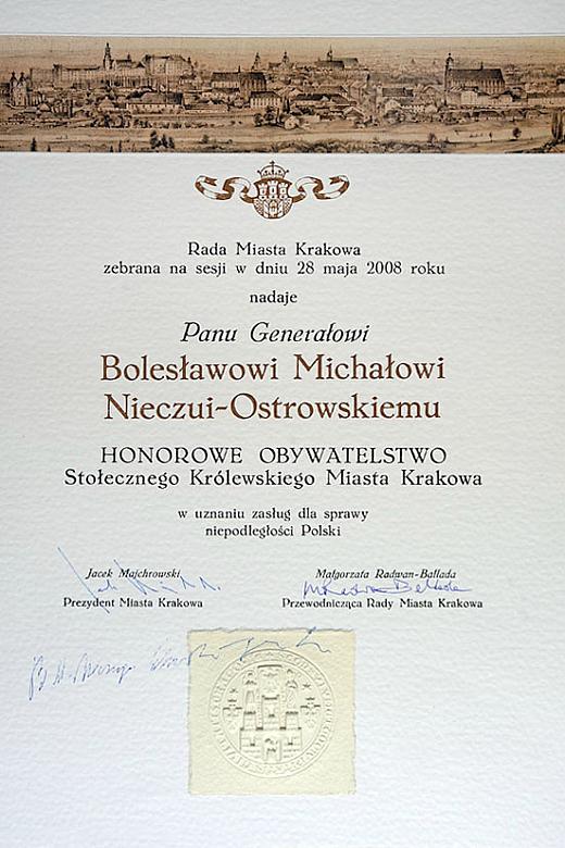 Kraków zaliczył do grona swoich honorowych obywateli generała Bolesława Michała Nieczuję-Ostrowskiego, który sześć lat walczył d